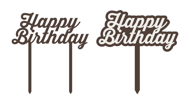 Happy Birthday Script &ndash; Continuous Cursive Designs for Cake, Cupcake, Flower Toppers | Cricut Glowforge CNC Laser Cut File