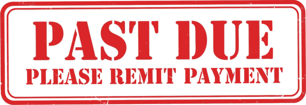 Past due payment reminder stamp image for invoices and late notice with remit payment message