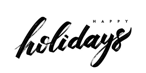 Happy Holidays modern vector brush calligraphy lettering. Handwritten festive phrase for Christmas and New Year greeting cards, winter posters, invitations and seasonal holiday design decoration.