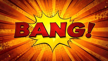 Bold comic book graphic with "BANG" in large red letters against a starburst backdrop
