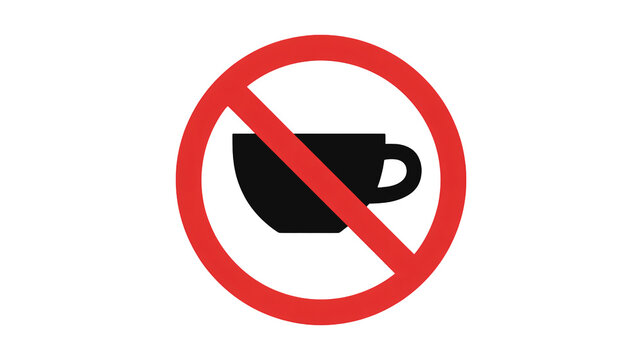 Clear warning symbol indicating no coffee or caffeine consumption allowed anywhere