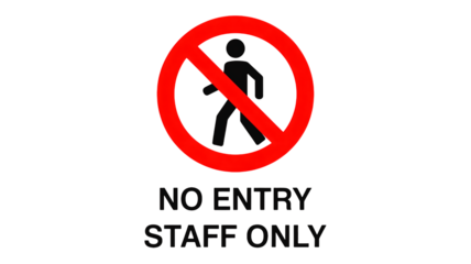 Clear 'No Entry Staff Only' warning sign for secure access and restricted areas