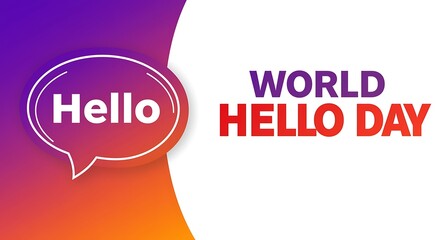 World hello day greeting with hello speech bubble and text