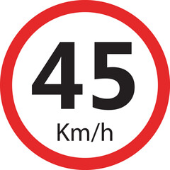 Obraz premium Speed limit sign 45 km h icon — traffic road warning symbol — round red circle isolated on white background vector illustration