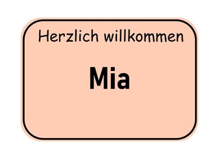 German city welcome sign with text "Herzlich willkommen Mia"