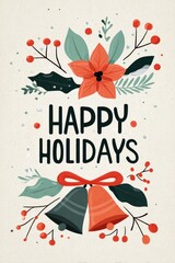Stylized Happy Holidays Banner with Winter Foliage and Bells Design