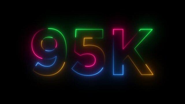 Abstract glowing neon light 95K letter animation.95K followers or subscribers.Thank you followers congratulation.95K subscribers modern animation banner design.