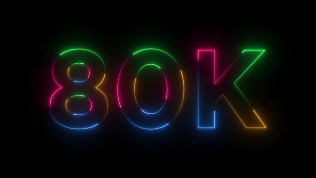 Abstract glowing neon light 80K letter animation.80K followers or subscribers.Thank you followers congratulation.80K subscribers modern animation banner design.