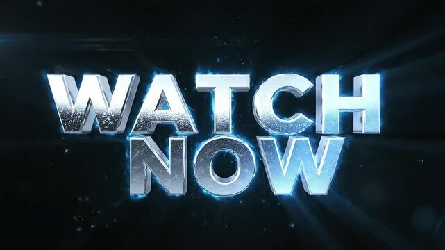 Dynamic 'WATCH NOW' text explodes with energy and urgency, perfect for trailers, promotions, and call-to-action sequences.