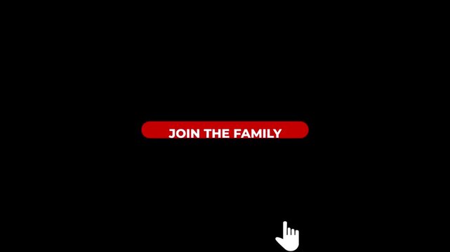 Red button with text JOINTHEFAMILY and a white hand cursor icon on a black background join the family