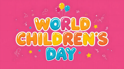 Colorful World Children's Day text with balloons and confetti isolated on a transparent background celebration