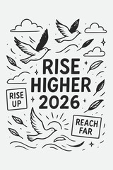 Flying Birds with Rise Higher 2026 Quote — Hand Drawn Vector Illustration Set