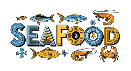 Stylized lettering of the word SEAFOOD surrounded by illustrations of fish, shrimp, and a crab on a white background.
