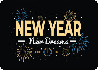 New Year New Dreams Firework Celebration Graphic