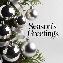 Elegant Season’s Greetings Image with Silver Christmas Ornaments and Green Pine Branches