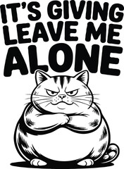 Sarcastic Cat T-Shirt Design | Funny Kitty Quote, Grumpy Cat Humor & Pet Lover Typography