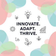Innovate, Adapt, Thrive Business Growth & Creative Ideas Graphic