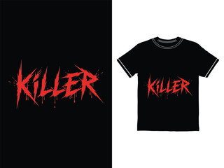 Killer Typography Design for T shirt on Black Background and T shirt Mockup