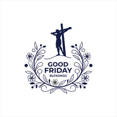 Good Friday Blessings – Cross and Floral Christian Illustration