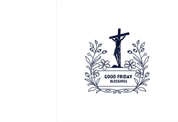 Good Friday Blessings – Cross and Floral Christian Illustration Design