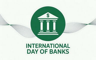 INTERNATIONAL DAY OF BANKS.