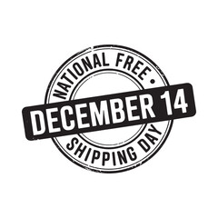 National free shipping day december 14 stamp graphic
