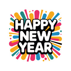 Festive happy new year greeting with colorful burst a vibrant design to celebrate the new year with joy and excitement