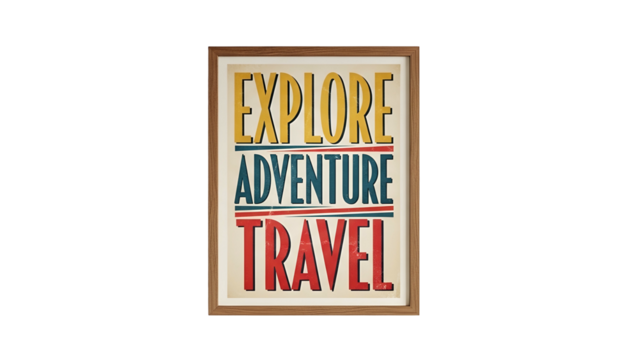 Framed vintage poster displays motivational words encouraging exploration and journeys - Powered by Adobe