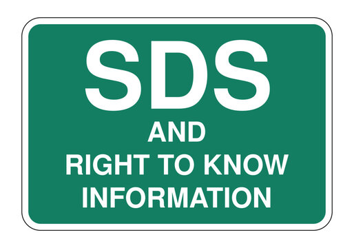 SDS and Right to Know Information sign for workplace hazard communication and compliance