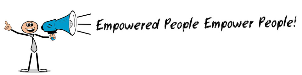 Obraz premium Empowered People Empower People!