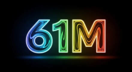 61 Million - Vibrant Neon Number Display on Dark Background.