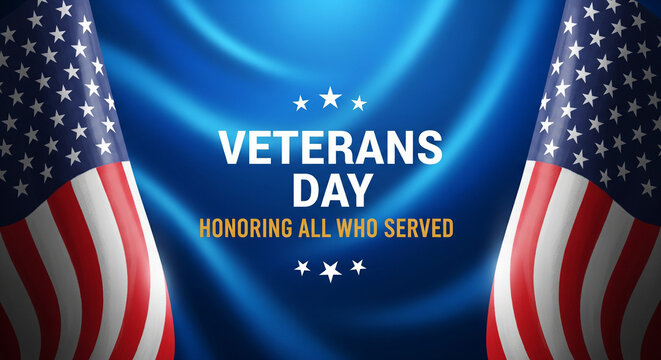 Veterans day honoring all who served with american flags on a blue patriotic background design - Powered by Adobe
