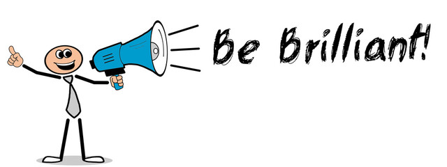 Naklejka premium Be Brilliant 
