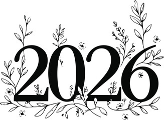 minimalist black line art typography of number 2026, decorated with thin delicate leaves and small flowers growing around each digit, elegant botanical vector design