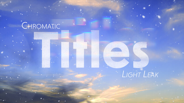 Chromatic Light Leaks Titles