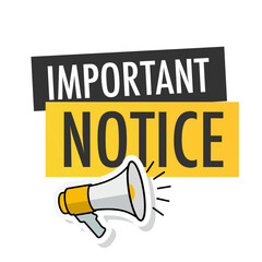 Important Notice with megaphone