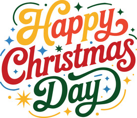 Happy Christmas Day typography design colorful text for t shirt illustrator