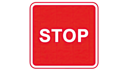 Red Stop Sign with White Border and Text Isolated on a White Background Indicating a Halt or Prohibition.