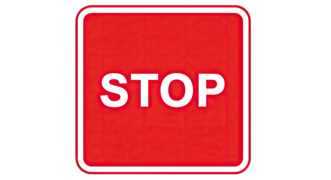Red Stop Sign with White Border and Text Isolated on a White Background Indicating a Halt or Prohibition.