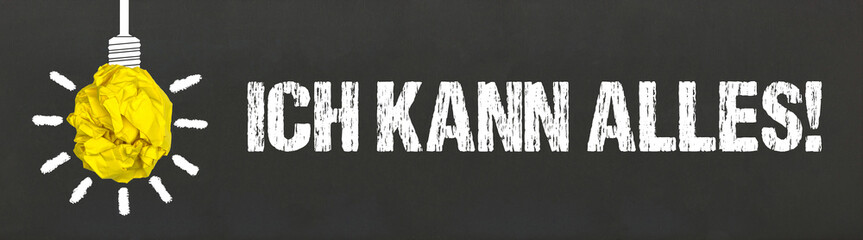Ich kann alles!