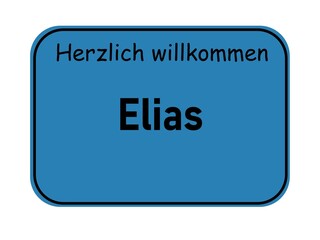 Welcome sign with the name Elias, German city entrance style, blue road sign template for greeting cards and graphic design projects