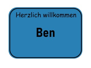 Welcome sign with the name Ben, German city entrance style, blue road sign template for greeting cards and graphic design projects