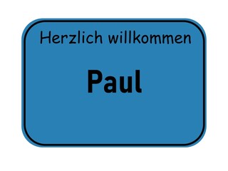 Welcome sign with the name Paul, German city entrance style, blue road sign template for greeting cards and graphic design projects