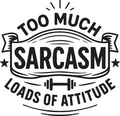 Naklejka premium A graphic design shows sarcastic attitude, a witty statement about the gym and a bold declaration of a humorous outlook on life. 