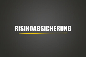 Risikoabsicherung (Risk hedging) - A blackboard with white text.