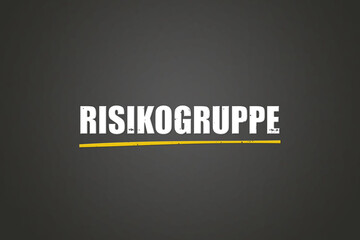 Risikogruppe (risk group) - A blackboard with white text.
