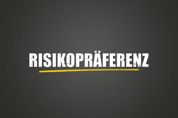 Risikopraeferenz (Risk preference) - A blackboard with white text.