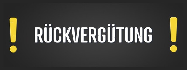 Rueckverguetung (Reimbursement) - A blackboard illustration with white text.