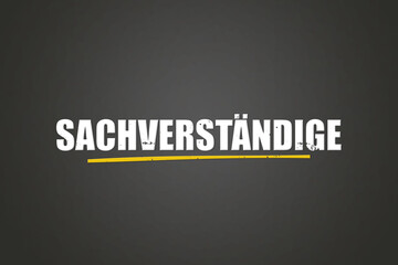 Obraz premium Sachverstaendige (expert) - A blackboard with white text.