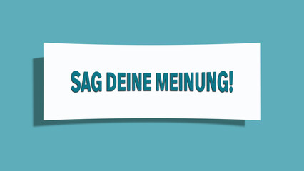 Sag deine Meinung (Share your opinion) - A card isolated on light green background.